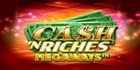 Cash 'N Riches Megaways